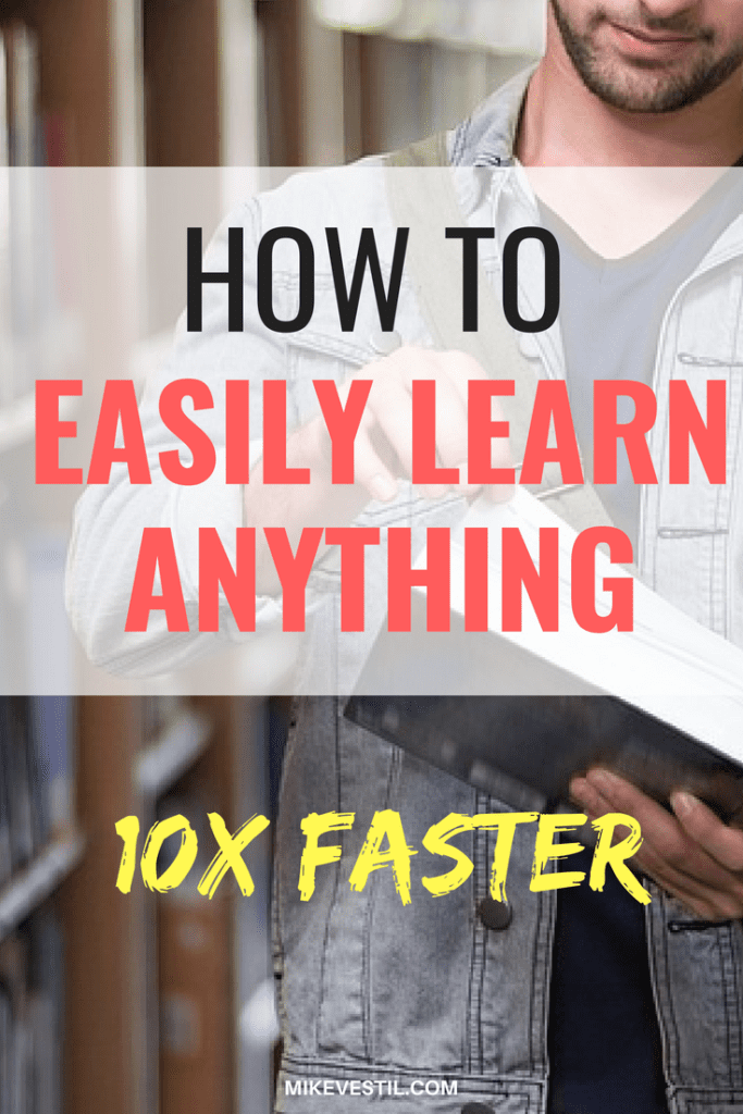 How To Easily Learn Anything 10x Faster   Artofit