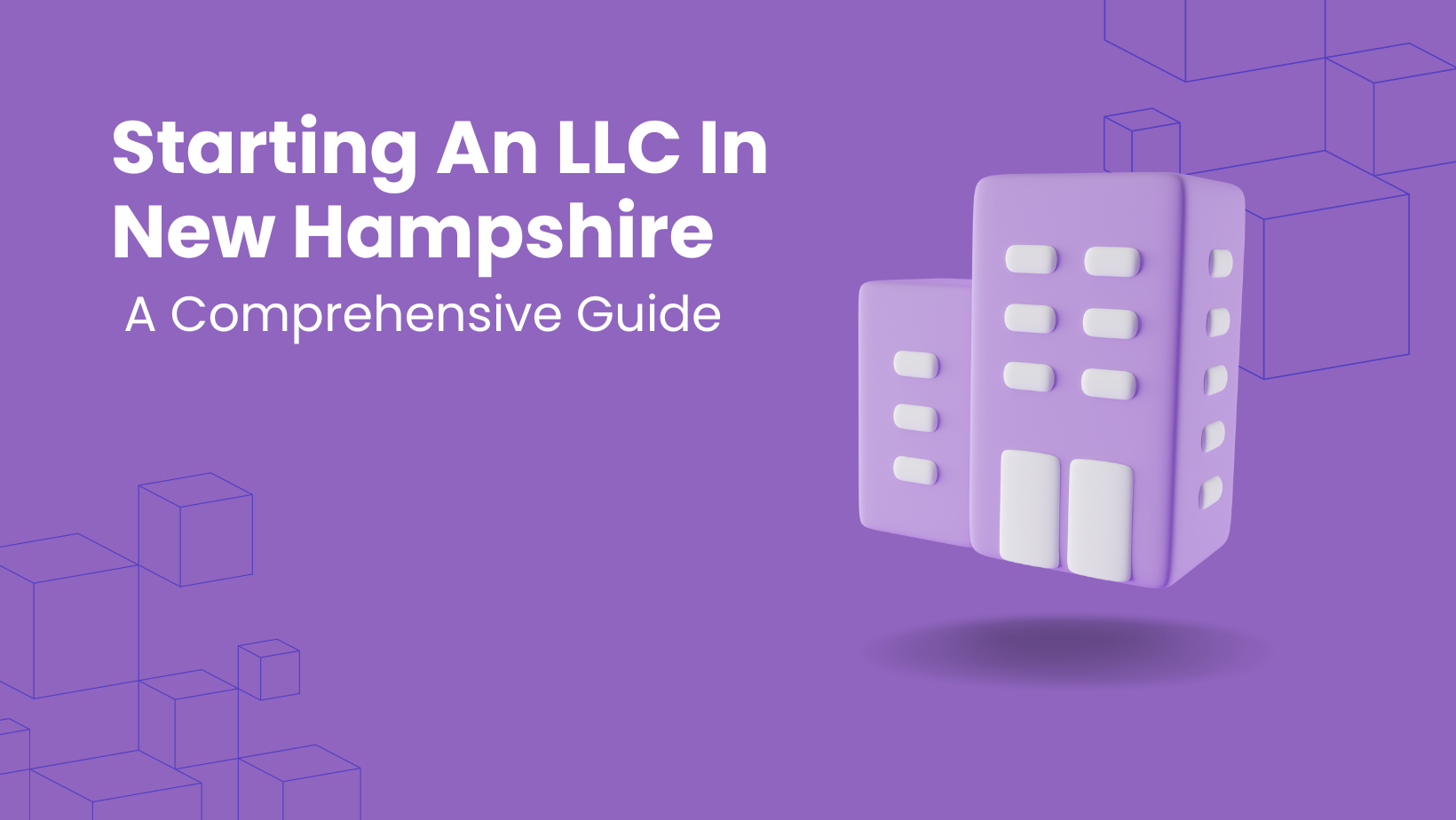 starting-an-llc-in-new-hampshire-a-comprehensive-guide