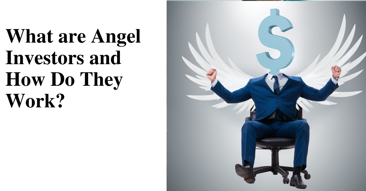 what-are-angel-investors-and-how-do-they-work