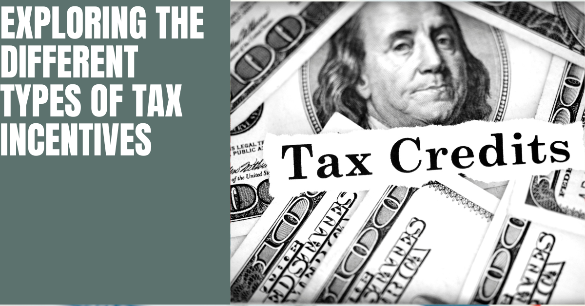 Exploring The Different Types Of Tax Incentives