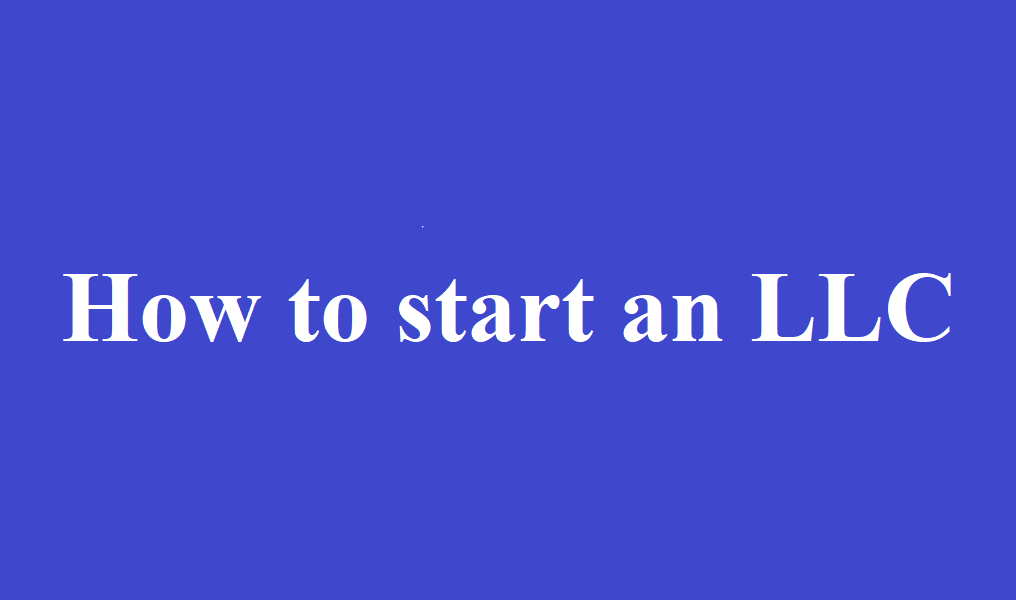 How To Start An LLC In Manowi